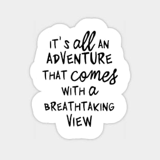 it's all an adventure Sticker